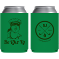 SwingJuice Golf Be Like Ty Koozie